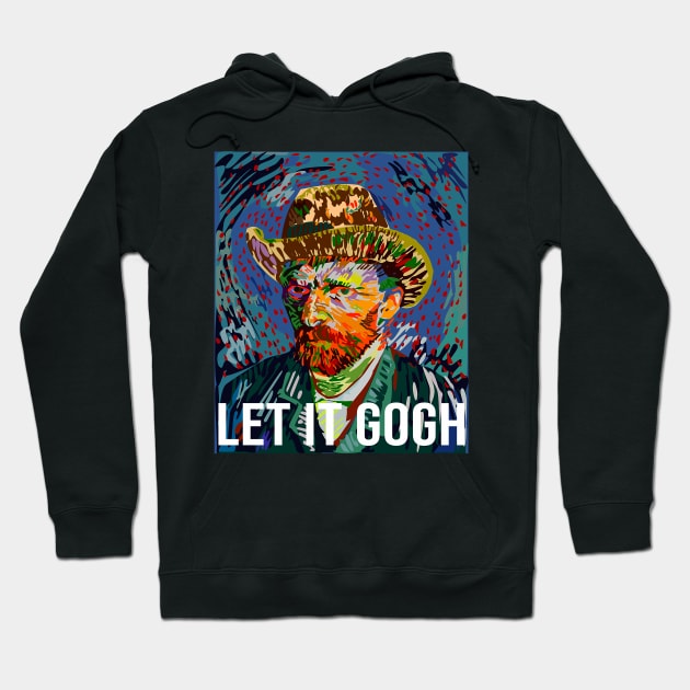 let it gogh - vincent van gogh pun Hoodie by tziggles